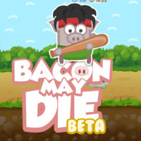 Bacon May Die - Fun Online Game - Games HAHA