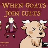 when goats join cults