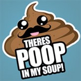 theres poop in my soup: pooping with friends