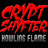crypt shyfter: howling flame